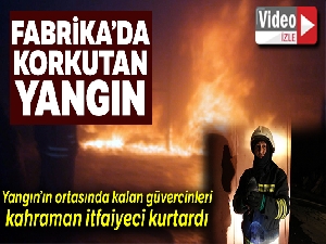 Sivas'ta geri dönüşüm fabrikasında korkutan yangın