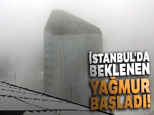 İstanbul'da beklenen yağmur başladı!