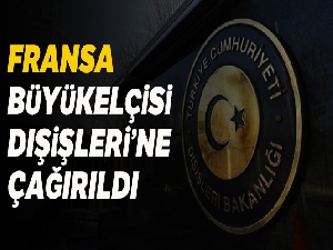 Dışişleri Bakanlığı'ndan Fransız Parlamentosunun aldığı karar hakkında açıklama