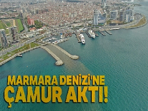 Marmara Denizi'ne çamur aktı