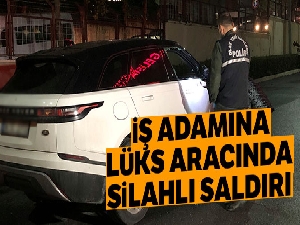 Avcılar'da iş adamına lüks aracında silahlı saldırı
