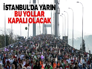 İstanbul'da bugün bu yollar kapalı olacak
