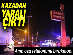 Kaza yapan araçtan yaralı çıktı, aklında cep telefonu vardı
