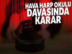 Hava Harp Okulu davasında karar