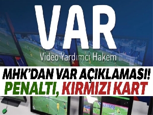 Merkez Hakem Kurulu'ndan VAR açıklaması