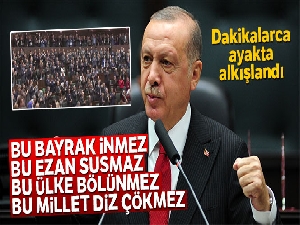 Cumhurbaşkanı Erdoğan'ın bu sözleri ayakta alkışlandı