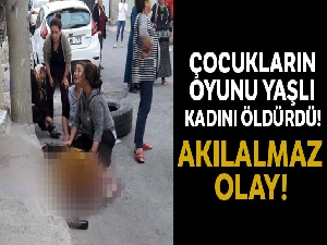 Çocukların yuvarladığı tekerlek yaşlı kadını öldürdü