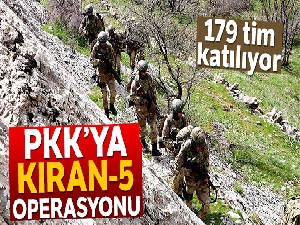 PKK'ya yönelik 'Kıran-5 Operasyonu' başlatıldı