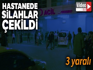 Hastanede silahlar çekildi: 3 yaralı