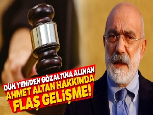 Yeniden gözaltına alınan Ahmet Altan hakkında yeni gelişme