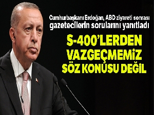 Cumhurbaşkanı Erdoğan'dan ABD ziyareti sonrası önemli açıklamalar