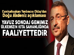 Cumhurbaşkanı Yardımcısı Oktay'dan Doğu Akdeniz açıklaması