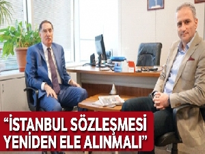 'İstanbul Sözlesmesi tartışılmalı'