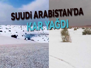 Suudi Arabistan'da kar yağdı