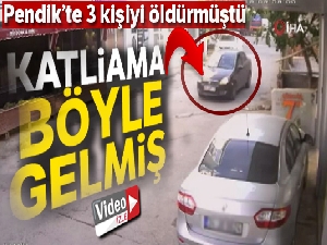 Pendik'te aynı aileden 3 kişiyi öldüren zanlının olay yerine geliş anı kamerada