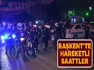 Başkent'te hareketli saatler