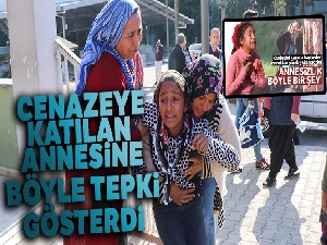 Hatice'den kendilerini terk eden annesine cenazede tepki