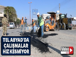 Tel Abyad'da yol çalışmaları devam ediyor