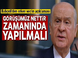 Bahçeli: 'Seçimler zamanında, yani 2023 yılının Haziran ayında yapılmalıdır'