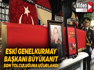 Eski Genelkurmay Başkanı Yaşar Büyükanıt son yolculuğuna uğurlandı