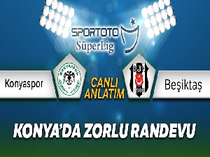Konyaspor Beşiktaş Canlı Anlatım