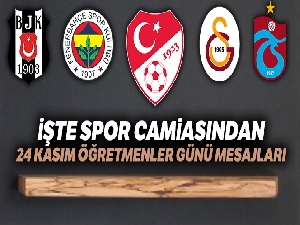 Spor camiasından 24 Kasım Öğretmenler Günü mesajları
