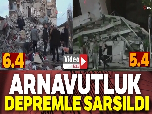 Arnavutluk'ta 6.4 ve 5.4 büyüklüğünde peş peşe deprem