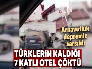 Türklerin kurtarıldığı çöken otel görüntülendi