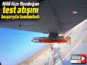 Milli füze Bozdoğan test atışını başarıyla tamamladı