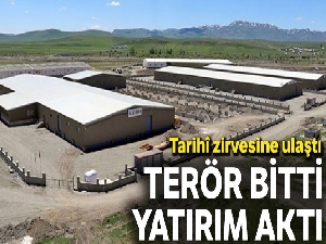 Terör bitti, yatırım aktı