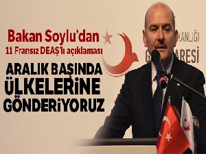 Bakan Soylu'dan 11 Fransız DEAŞ'lı açıklaması