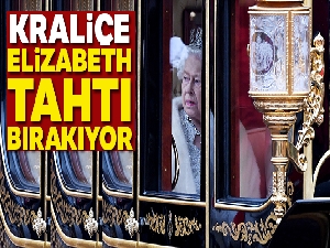 Kraliçe Elizabeth tahtı bırakıyor