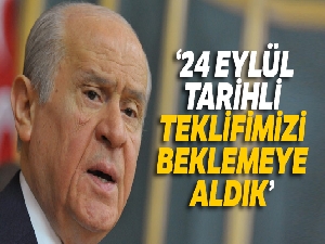 Bahçeli: 24 Eylül tarihli teklifimizi beklemeye aldık