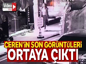 Ceren Özdemir'in son görüntüleri