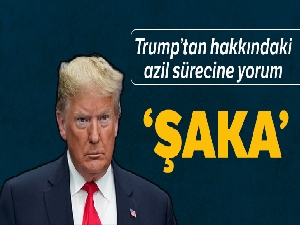 ABD Başkanı Trump, görevden alma sürecine yönelik konuştu