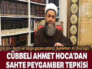 "Vahiyi inkar eden Kur'an-ı Kerim ile alay eden adama müslüman mı diyeceğiz"