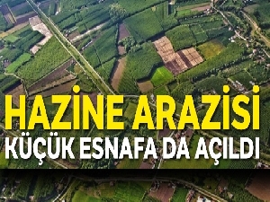 Hazine arazisi küçük esnafa da açıldı