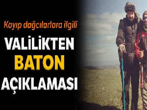 Bursa Valiliğinden kayıp dağcılarla ilgili ‘baton' açıklaması