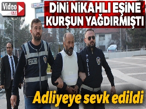 Bolu'da dini nikahlı eşine kurşun yağdıran şahıs adliyeye sevk edildi