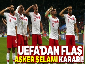 UEFA'dan flaş 'asker selamı' kararı!