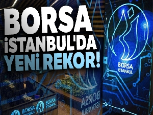 Borsa İstanbul'da yeni rekor!