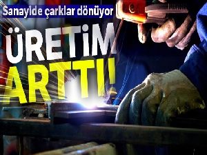 Sanayi üretimi Ekim'de arttı