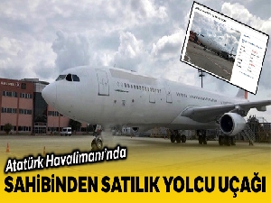 Atatürk Havalimanı'nda sahibinden satılık yolcu uçağı