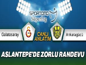 Galatasaray MKE Ankaragücü Canlı Anlatımı
