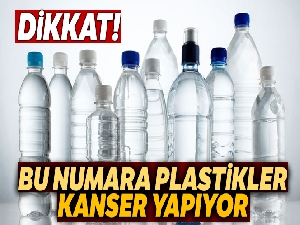 Dikkat, bu numara plastikler kanser yapıyor