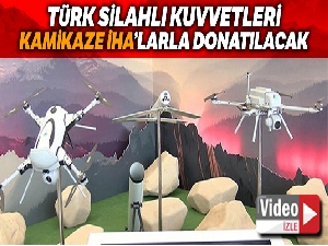 Türk Silahlı Kuvvetleri Kamikaze İHA'larla donatılacak