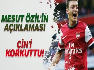 Mesut Özil'in açıklaması Çin'i korkuttu