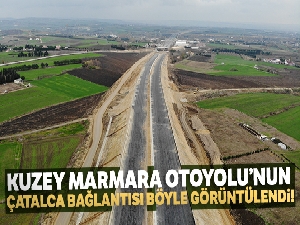 Kuzey Marmara Otoyolu'nun Çatalca bağlantısı havadan görüntülendi