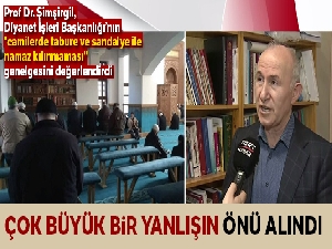 Prof. Dr. Şimşirgil, 'Çok büyük bir yanlışın önü alındı'
