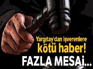 Yargıtay'dan işverenlere kötü haber